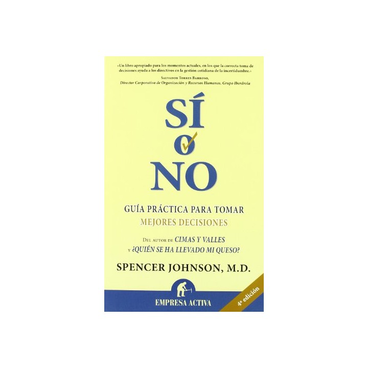 Sí o no. Guía práctica para tomar mejores decisiones